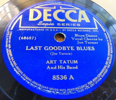 78RPM Decca Art Tatum, v Joe Turner - Last Goodbye Blues / Stompin' at Savoy, VG - Image 1 of 4