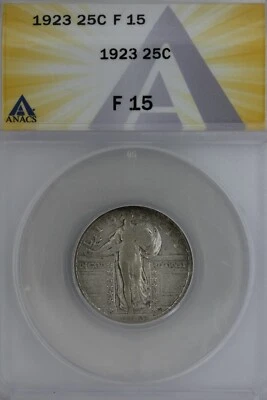 1923  .25   ANACS   F 15   Standing Liberty Quarter, Liberty 25 Cents - Image 1 of 2