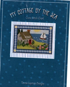 ~My Cottage by the Sea~ cross stitch chart Teresa Layman Designs 2009 - Picture 1 of 2