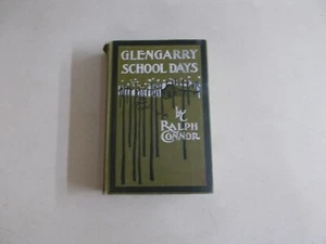% GLENGARRY SCHOOL DAYS by Ralph Connor 1902 - Picture 1 of 13