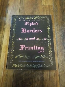 PIPKA’S BORDERS AND PRINTING Decorative Painting Borders Lettering 1985 BOOK     - Picture 1 of 1