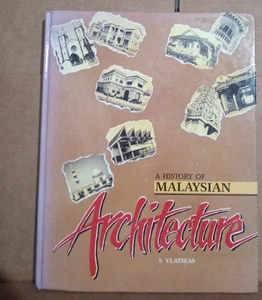 A History Of Malaysian Architecture by S. Vlatseas--1990 Hardcover - Picture 1 of 7