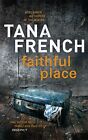 Faithful Place: Dublin Murder Squad:  3 by French, Tana Book The Cheap Fast Free