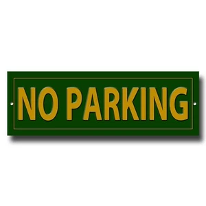 NO PARKING PRESTIGE METAL SIGN - 12" LONG X 4" HIGH - GREEN -INSTRUCTIONAL SIGN - Picture 1 of 1