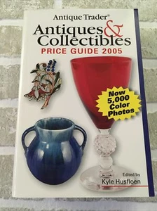 Guía de precios de antigüedades y coleccionables 2005 editada por Kyle Husfloen - Imagen 1 de 6