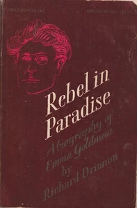 Rebel in Paradise A Biography of Emma Goldman by Richard Drinnon (Trade Paperba - Picture 1 of 3