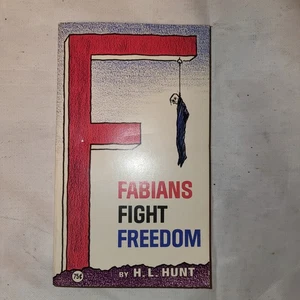 Fabians Fight Freedom H.L. Hunt Vin Anti- Communism PprBk  Mint - Picture 1 of 3