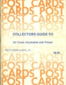 Post Cards Collectors Guide To All Cards Illustrated and Priced Forest Lyons Jr - Picture 1 of 4