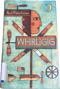 Whirligig by Fleischman, Paul ~ 4.9/5 Reading Level~USED~Ex-Library - Picture 1 of 3