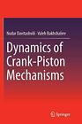 Dynamics Of Crank-Piston Mechanisms