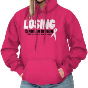 Breast Cancer Cure Losing Is Not An Option Womens Hooded Sweatshirts Hoodies - Picture 1 of 10