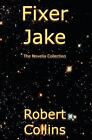 Fixer Jake By Robert Collins (English) Paperback Book