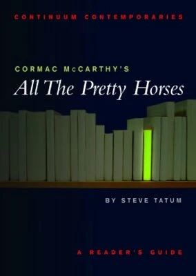 Cormac Mccarthy's 'All the Pretty Horses' (Continu... by Stephen Tatum Paperback - Image 1 of 2