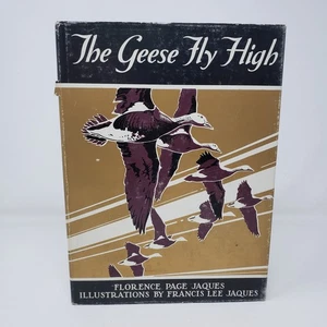 The Geese Fly High by Florence Page Jaques (2nd Printing, 1964, HC, DJ, Illus) - Picture 1 of 6