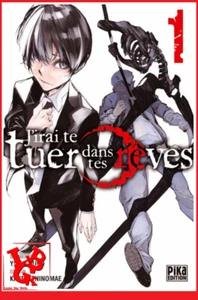 J'IRAI TE TUER DANS TES REVES 1 01 Juin 2022 Manga Pika Editions Shonen # NEUF # - Bild 1 von 6