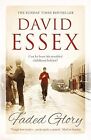 Faded Glory, Essex, David, Used; Good Book