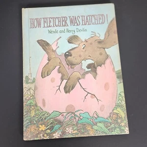 How Fletcher Was Hatched by Wende and Harry Devlin 1969 Parents Magazine Press - Picture 1 of 9