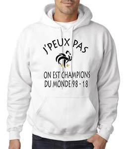 Sweat capuche HOMME J'PEUX PAS ON EST CHAMPIONS DU MONDE 98-18 COUPE DU MONDE - Imagen 1 de 6
