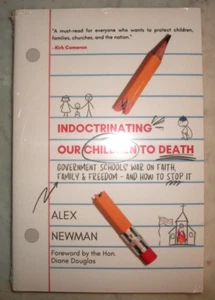 Indoctrinating Our Children to Death: Government Schools’ War on Faith - Sealed - Foto 1 di 3