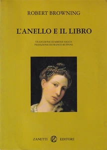 N4 - L'ANELLO E IL LIBRO - Robert Browling - 1a Prima ed. Zanetti 1994 - Foto 1 di 2