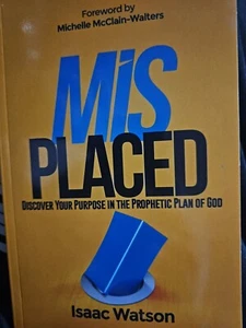 Misplaced: Discover Your Purpose In the Prophetic Plan of God by McClain Walters - Imagen 1 de 1