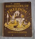 Birthdays of Freedom From the Fall of Rome to July 4, 1776 By Genevieve Foster