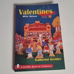Valentine's Values Schiffer Book Katherine Kreider Reference Guide 1996 - Picture 1 of 8