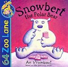 64 Zoo Lane: Snowbert the Polar Bear-An Vrombaut-Paperback-0340788593-Good