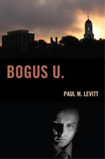 Paul M. Levitt Bogus U. (Poche)