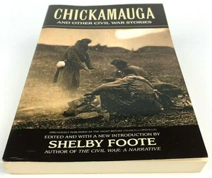 Shelby Foote Chickamauga and Other Civil War Stories book 1993 Paperback - Picture 1 of 11