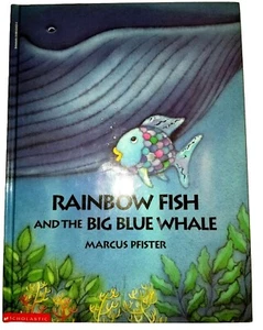 Rainbow Fish and the Big Blue Whale A Book by Marcus Pfister. - Picture 1 of 6