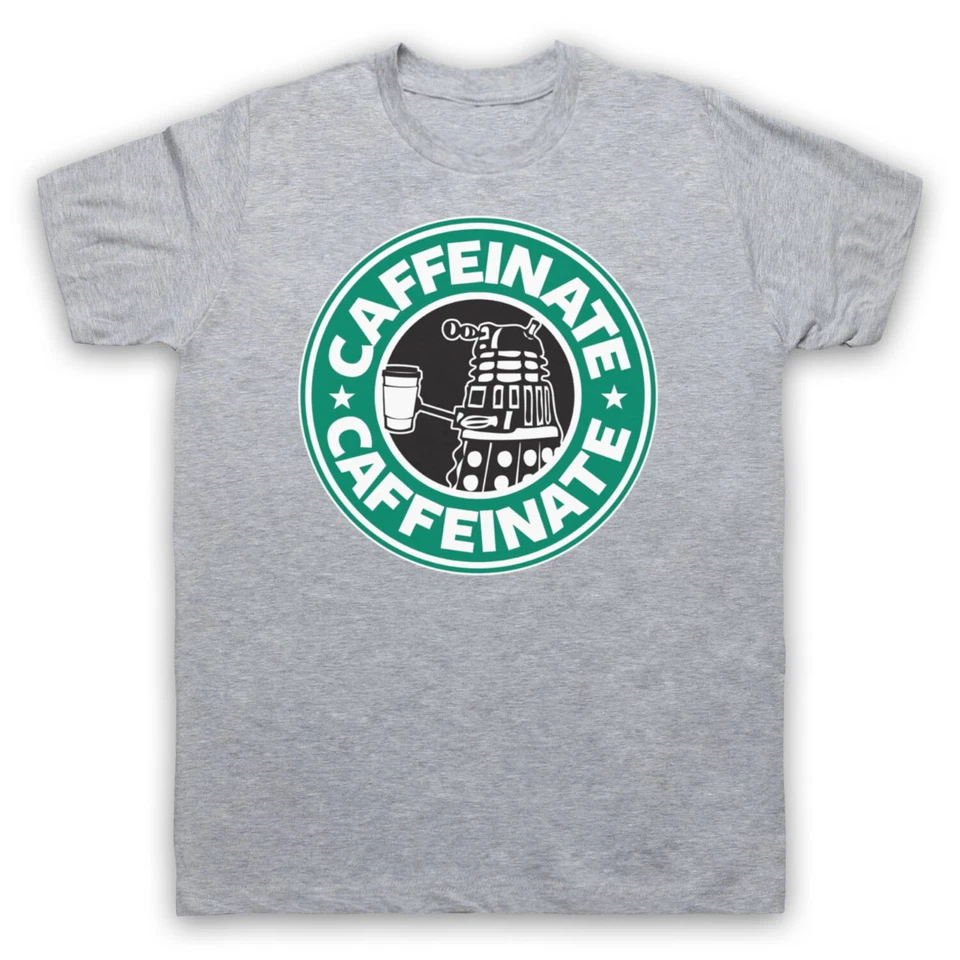 CAFFEINATE DALEK PARODY DR WHO SCI FI COFFEE UNOFFICAL MENS & WOMENS T-SHIRT - image 1 of 1