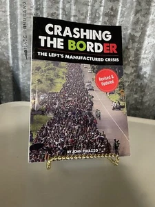 Crashing the Border The Left’s Manufactured Crisis John Perazzo Paperback 2021 - Picture 1 of 2