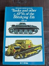 Tanks and other AFVs of the Blitzkrieg Era 1939-41 HB B T White