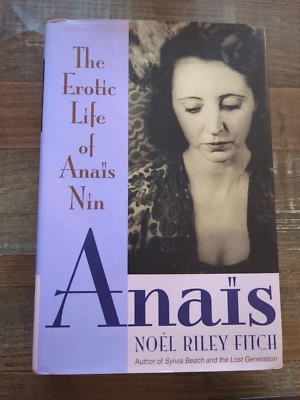 Anais: The Erotic Life of Anais Nin By Noel Riley Fitch (1993, Hardcover) SIGNED - Image 1 of 2