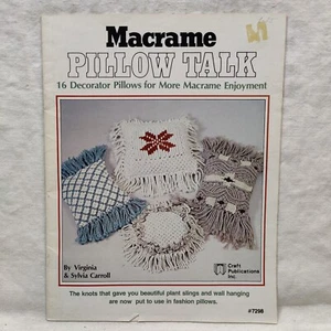 Vtg 1978 MACRAME PILLOW TALK 16 PROJECT DESIGNS Craft Publications Book 7298 - Picture 1 of 24