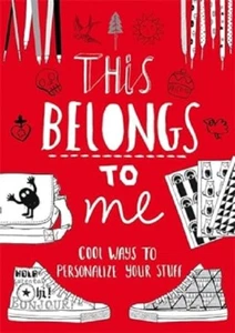 This Belongs to Me: Cool Ways to Pers... By Wray, Anna, Paperback,Very Good - Picture 1 of 1