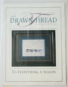 THE DRAWN THREAD TO EVERYTHING A SEASON SAMPLER COUNTED CROSS STITCH CHART  - Picture 1 of 3
