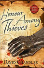 Very Good, Ancient Blades Trilogy (3) - Honour Among Thieves, David Chandler, Bo