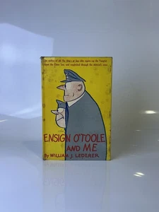 Ensign O'Toole and Me by William J. Lederer 1957 Edition HC Book - Picture 1 of 5