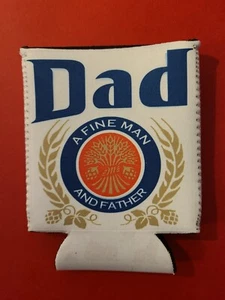 DAD A FINE MAN AND FATHER 12oz. Neoprene REGULAR CAN KOOZIES - Picture 1 of 1