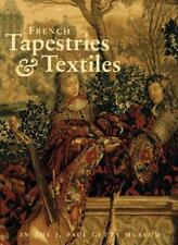 French Tapestries and Textiles in the J. Paul G, Bremerdavid Hardcover+=