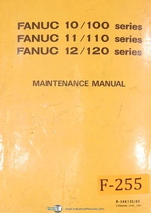 Fanuc 10/100 Series, 11/110 Series, 12/120 Series Maintenance Manual - Picture 1 of 6