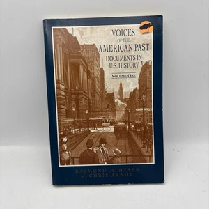 Voices of the American Past by Chris Arndt and Raymond Hyser (1994, Trade... - Picture 1 of 1