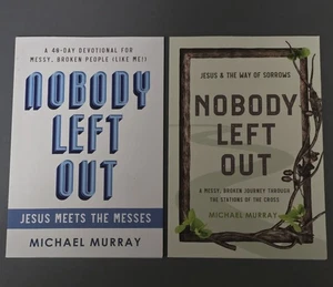 Michael Murray Nobody Left Out Books Jesus Meets The Messes & The Way Of Sorrows - Imagen 1 de 18