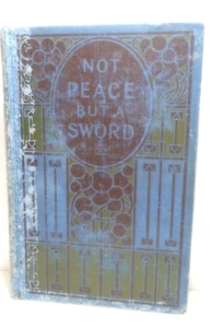 Not Peace But Sword G Robert Wynne 1912 H/C - Picture 1 of 6
