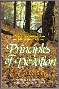 CHARLES G. FINNEY Principles of Devotion BOOK Edited by Parkhurst EXCELLENT Cond - Imagen 1 de 1