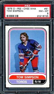 1975-76 OPC O-PEE-CHEE WHA HOCKEY #81 Tom Simpson PSA 8 NM-MT Toronto Toros Card