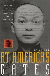 At America's Gates: Chinese Immigration During The Exclusion Era *NEW* - Picture 1 of 1