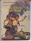 A Shane and Jonah Western #226. Last Train to Gun Ridge by Cole Shelton
